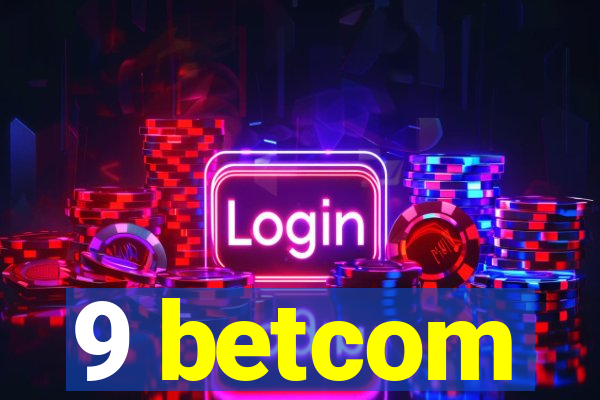 9 betcom