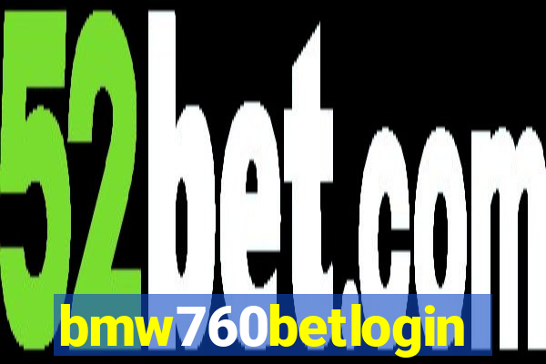 bmw760betlogin