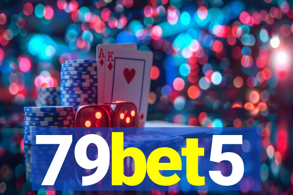 79bet5