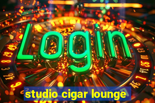 studio cigar lounge