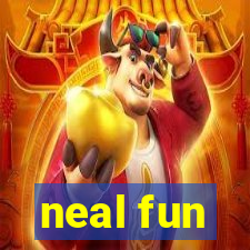 neal fun