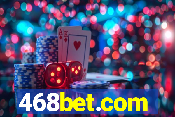 468bet.com