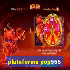 plataforma pop555