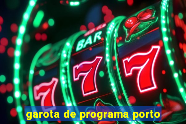 garota de programa porto