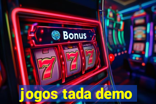 jogos tada demo