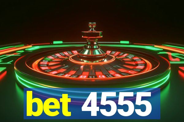 bet 4555