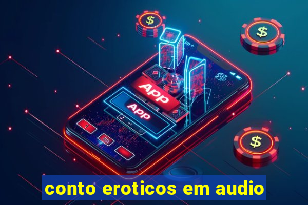 conto eroticos em audio