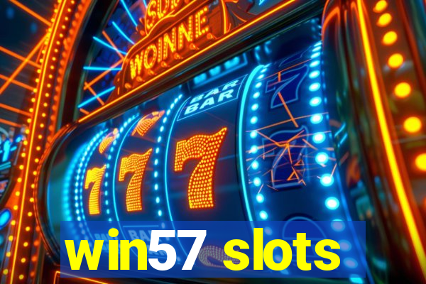 win57 slots