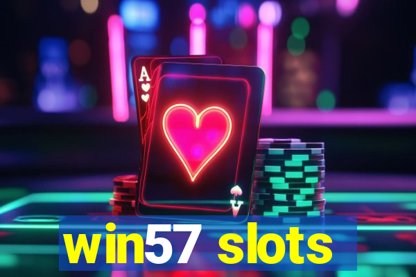 win57 slots