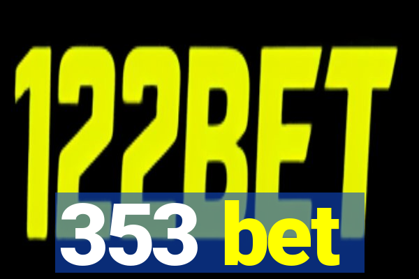 353 bet