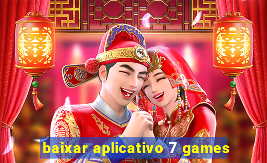 baixar aplicativo 7 games