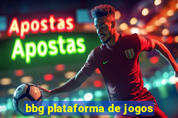 bbg plataforma de jogos