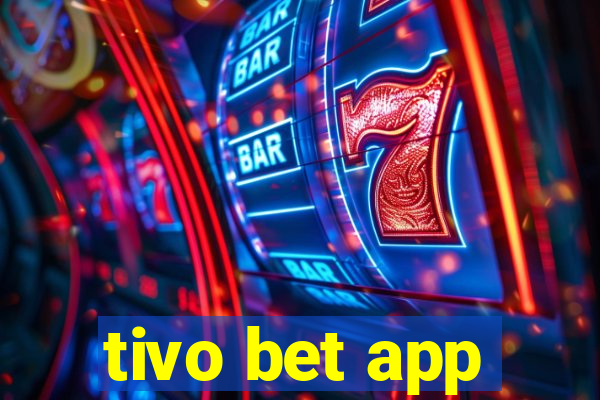 tivo bet app