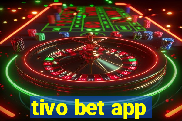 tivo bet app