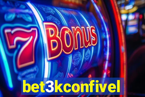 bet3kconfivel