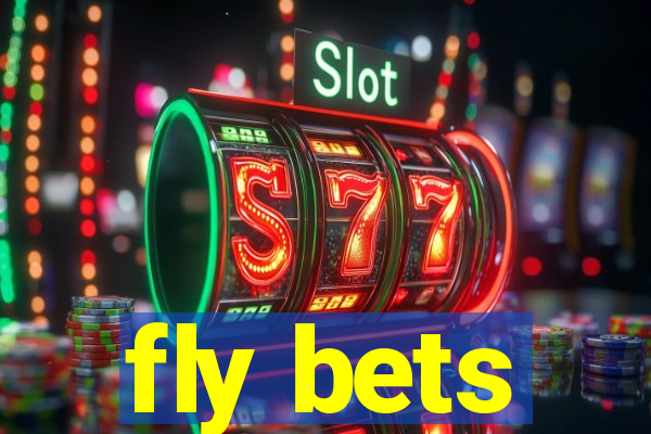 fly bets