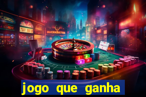 jogo que ganha dinheiro na internet