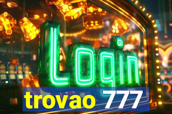 trovao 777