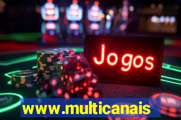 www.multicanais