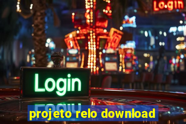 projeto relo download