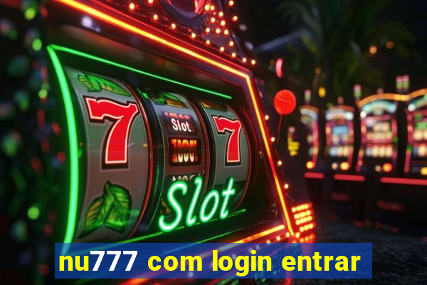 nu777 com login entrar