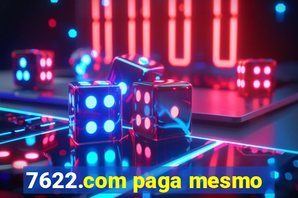 7622.com paga mesmo