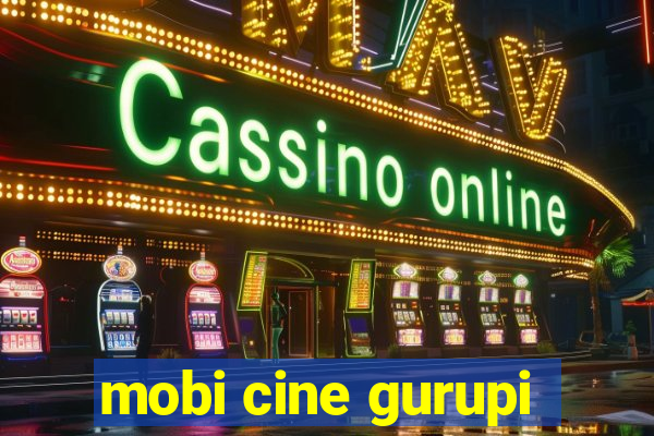 mobi cine gurupi