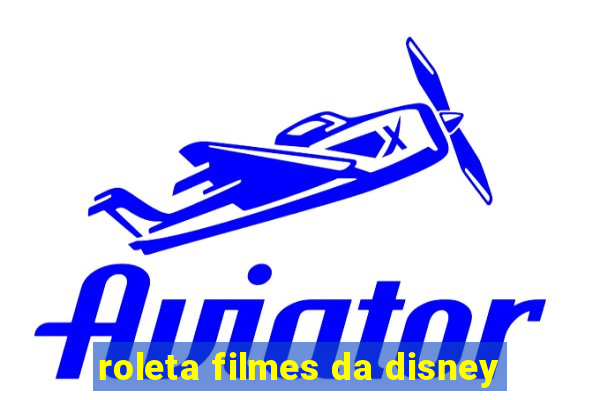 roleta filmes da disney