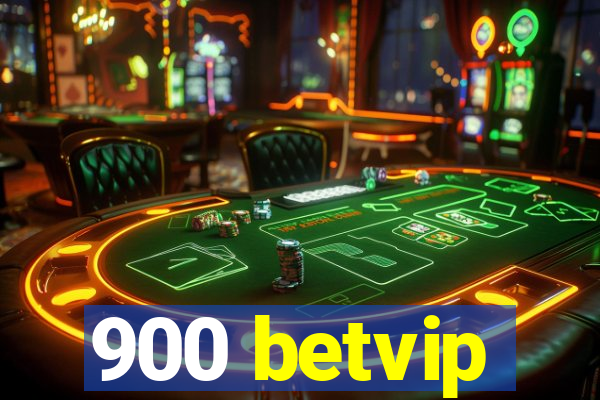 900 betvip