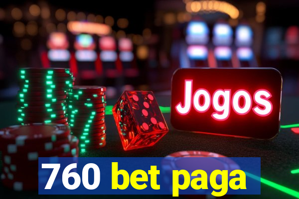 760 bet paga