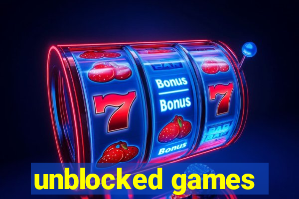 unblocked games