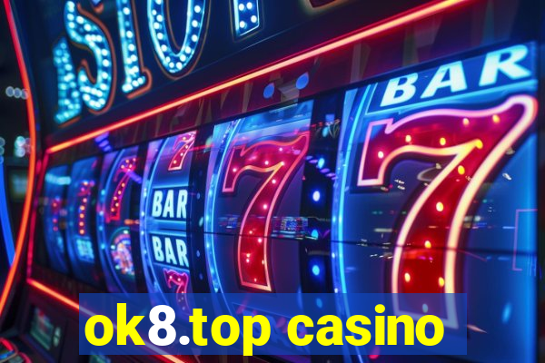 ok8.top casino