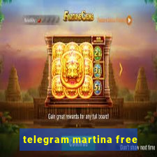 telegram martina free