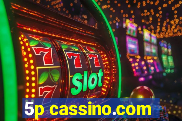 5p cassino.com