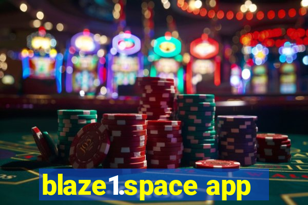 blaze1.space app