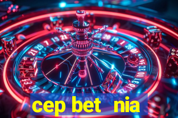 cep bet  nia