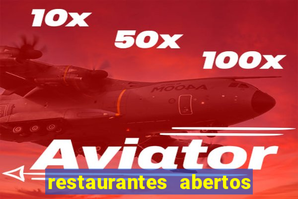 restaurantes abertos no natal porto alegre