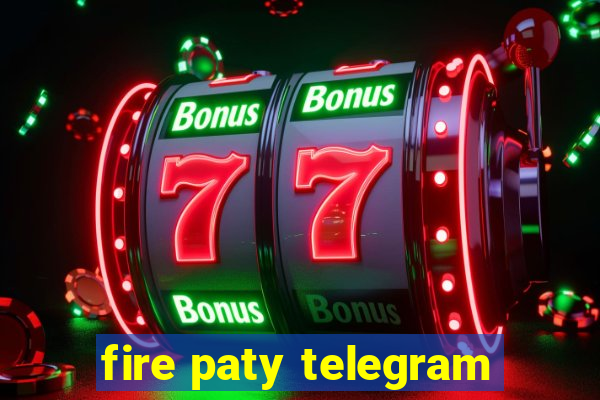 fire paty telegram