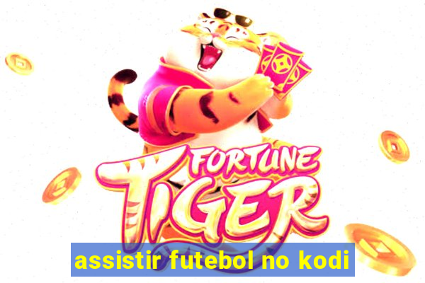 assistir futebol no kodi