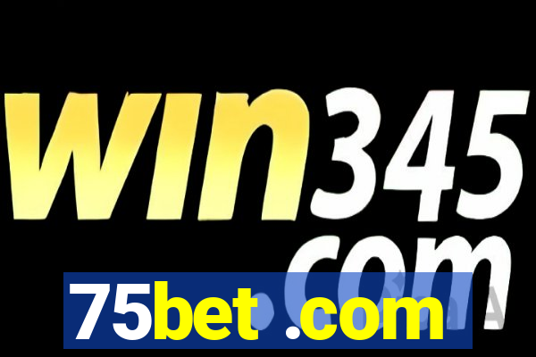 75bet .com