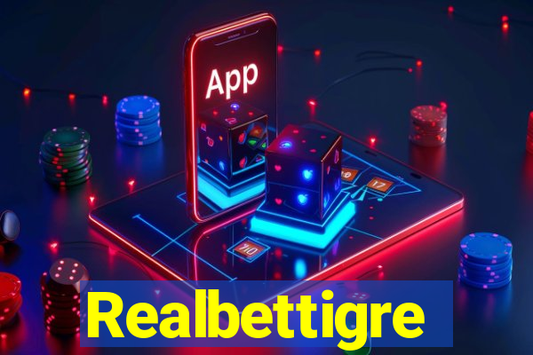 Realbettigre