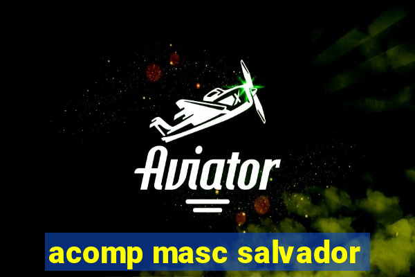 acomp masc salvador