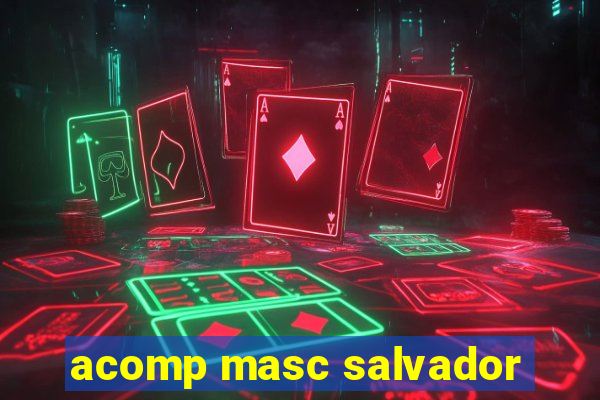 acomp masc salvador