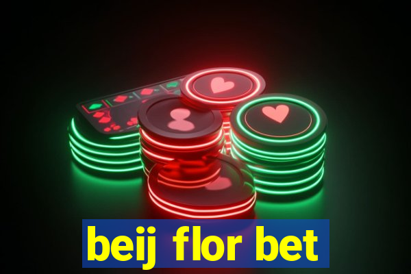 beij flor bet