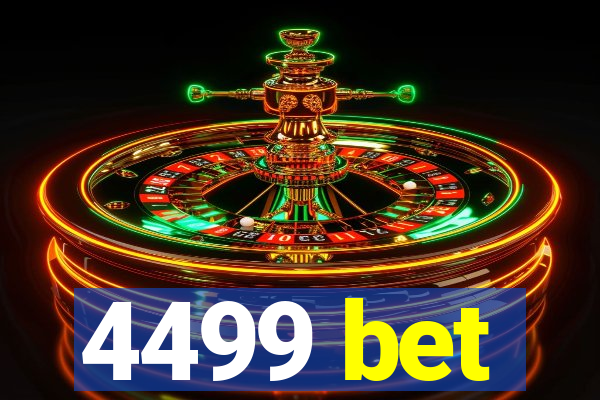 4499 bet