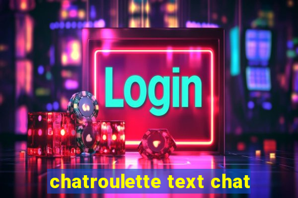 chatroulette text chat