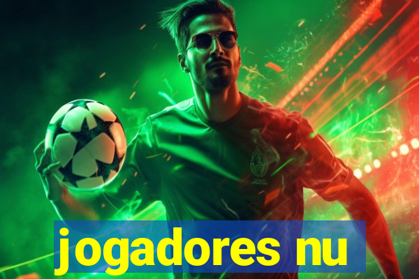 jogadores nu