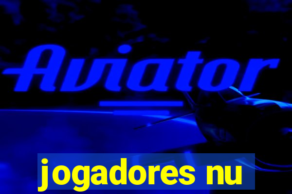 jogadores nu