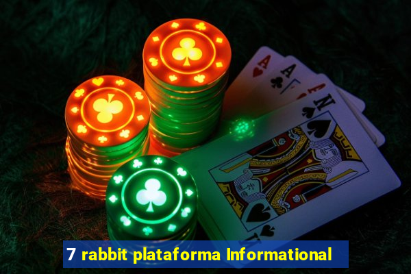 7 rabbit plataforma Informational