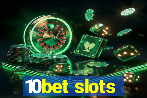 10bet slots